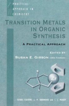 Transition Metals in Organic Synthesis: A Practical Approach