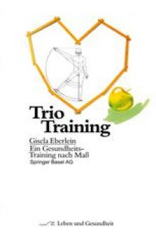 Trio Training: Ein Gesundheits-Training nach Maß