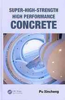 Super high strength, high performance concrete