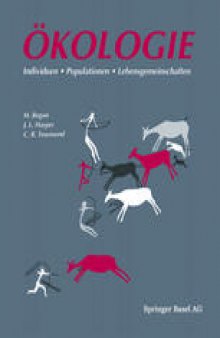 Ökologie: Individuen, Populationen und Lebensgemeinschaften