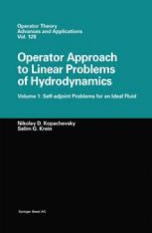 Operator Approach to Linear Problems of Hydrodynamics: Volume 1: Self-adjoint Problems for an Ideal Fluid