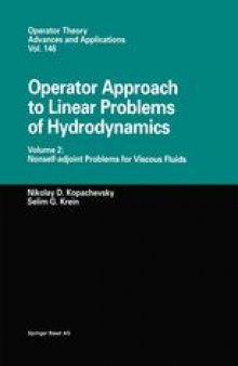Operator Approach to Linear Problems of Hydrodynamics: Volume 2: Nonself-adjoint Problems for Viscous Fluids