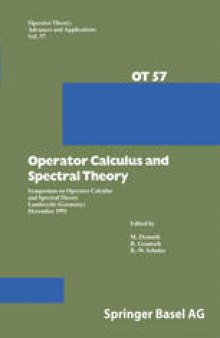 Operator Calculus and Spectral Theory: Symposium on Operator Calculus and Spectral Theory Lambrecht (Germany) December 1991