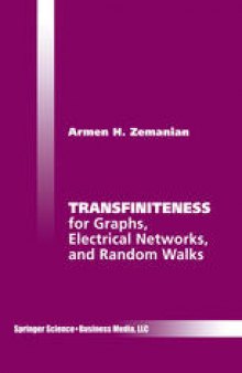 Transfiniteness: For Graphs, Electrical Networks, and Random Walks