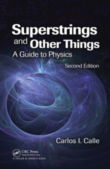 Superstrings and Other Things : A Guide to Physics, Second Edition