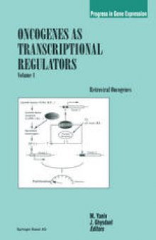 Oncogenes as Transcriptional Regulators: Volume 1 Retroviral Oncogenes