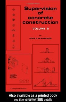 Supervision of Concrete Construction, Volume 2