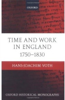 Time and Work in England 1750-1830 (Oxford Historical Monographs)