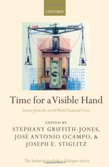 Time for a Visible Hand: Lessons from the 2008 World Financial Crisis 