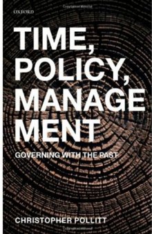 Time, Policy, Management: Governing with the Past