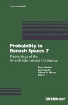 Probability in Banach Spaces 7: Proceedings of the Seventh International Conference