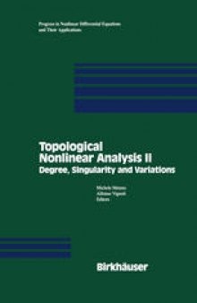 Topological Nonlinear Analysis II: Degree, Singularity and Variations