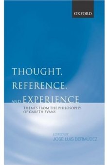 Thought, Reference, and Experience: Themes from the Philosophy of Gareth Evans