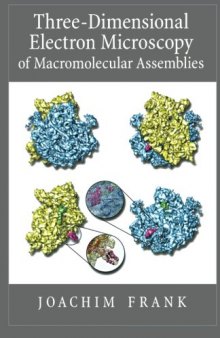 Three-dimensional electron microscopy of macromolecular assemblies: Visualization of biological molecules
