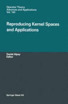 Reproducing Kernel Spaces and Applications