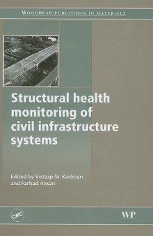 Structural Health Monitoring of Civil Infrastructure Systems (Woodhead Publishing in Materials)  