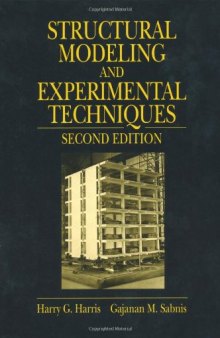 Structural Modeling and Experimental Techniques, Second Edition