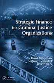 Strategic finance for criminal justice organizations
