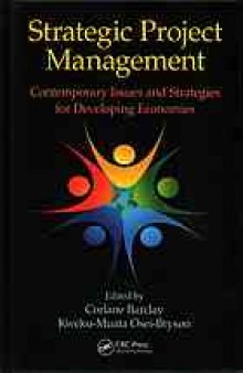 Strategic project management : contemporary issues and strategies for developing economies