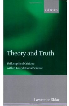 Theory and Truth: Philosophical Critique within Foundational Science