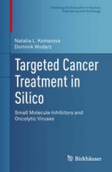 Targeted Cancer Treatment in Silico: Small Molecule Inhibitors and Oncolytic Viruses