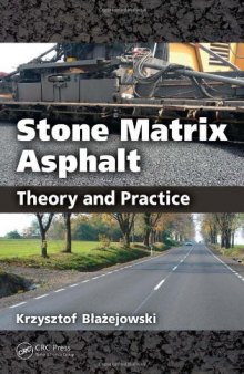 Stone Matrix Asphalt: Theory and Practice  