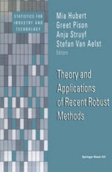 Theory and Applications of Recent Robust Methods