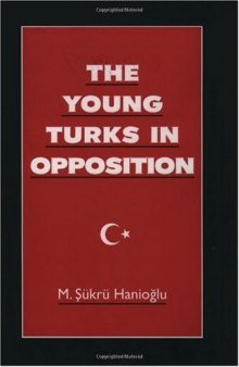 The Young Turks in Opposition 