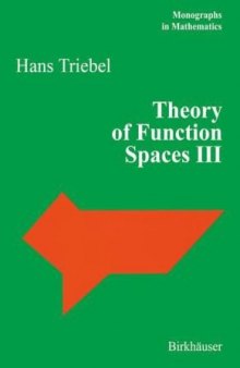 Theory of Function Spaces III (Monographs in Mathematics) (v. 3)