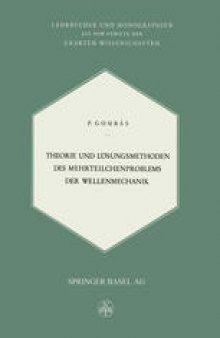 Theorie und Lösungsmethoden des Mehrteilchenproblems der Wellenmechanik