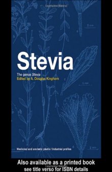 Stevia: The Genus Stevia (Medicinal and Aromatic Plants - Industrial Profiles)
