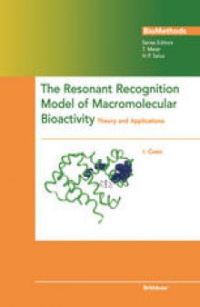 The Resonant Recognition Model of Macromolecular Bioactivity: Theory and Applications