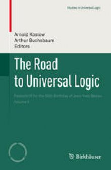 The Road to Universal Logic: Festschrift for the 50th Birthday of Jean-Yves Béziau Volume II
