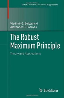 The Robust Maximum Principle: Theory and Applications