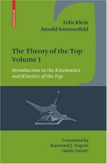 The Theory of the Top. Volume 1: Introduction to the Kinematics and Kinetics of the Top