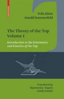 The Theory of the Top. Volume 1: Introduction to the Kinematics and Kinetics of the Top
