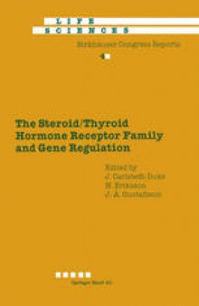 The Steroid/Thyroid Hormone Receptor Family and Gene Regulation: Proceedings of the 2nd International CBT Symposium Stockholm, Sweden, November 4–5, 1988
