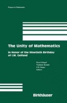 The Unity of Mathematics: In Honor of the Ninetieth Birthday of I.M. Gelfand