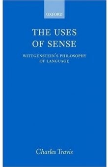 The Uses of Sense: Wittgenstein's Philosophy of Language