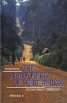 The Rainforests of West Africa: Ecology — Threats — Conservation