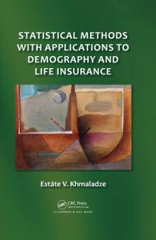 Statistical methods with applications to demography and life insurance