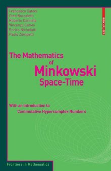 The mathematics of Minkowski space-time: With introduction to commutative hypercomplex numbers