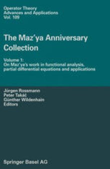 The Maz’ya Anniversary Collection: Volume 1: On Maz’ya’s work in functional analysis, partial differential equations and applications