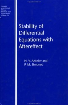 Stability of Differential Equations with Aftereffect (Stability and Control: Theory, Methods and Applications)