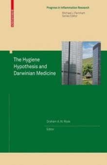 The Hygiene Hypothesis and Darwinian Medicine (Progress in Inflammation Research)