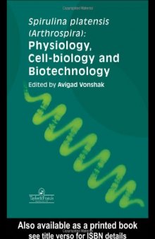 Spirulina Platensis Arthrospira: Physiology, Cell-Biology And Biotechnology