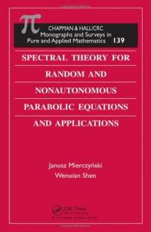 Spectral theory for random and nonautonomous parabolic equations and applications