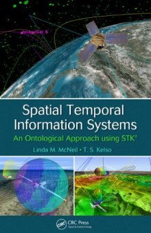 Spatial Temporal Information Systems: An Ontological Approach using STK®