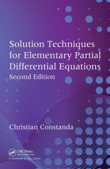 Solution Techniques for Elementary Partial Differential Equations, Second Edition