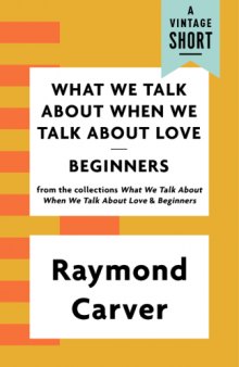 What we talk about when we talk about love and Beginners